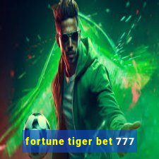 fortune tiger bet 777